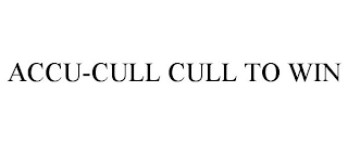 ACCU-CULL CULL TO WIN