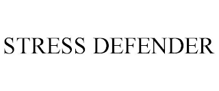 STRESS DEFENDER