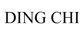 DING CHI
