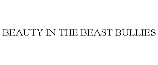 BEAUTY IN THE BEAST BULLIES