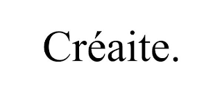 CRÉAITE.