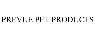 PREVUE PET PRODUCTS