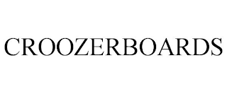 CROOZERBOARDS