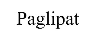 PAGLIPAT