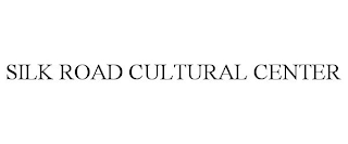 SILK ROAD CULTURAL CENTER