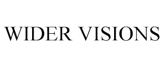 WIDER VISIONS