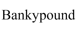 BANKYPOUND