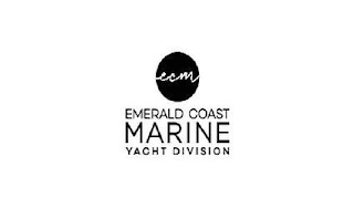 ECM EMERALD COAST MARINE YACHT DIVISION