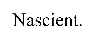 NASCIENT.