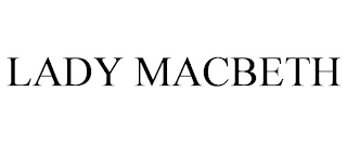 LADY MACBETH