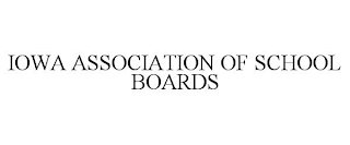 IOWA ASSOCIATION OF SCHOOL BOARDS