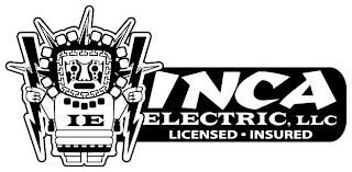 IE INCA ELECTRIC, LLC LICENSED ·  INSURED