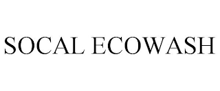 SOCAL ECOWASH