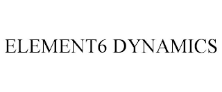 ELEMENT6 DYNAMICS