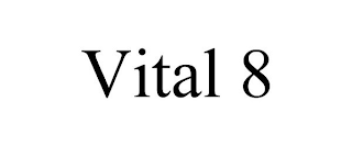 VITAL 8