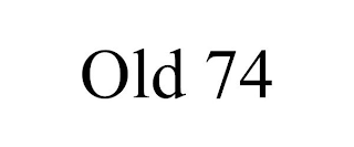 OLD 74