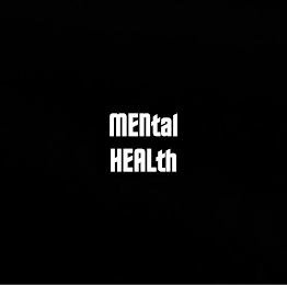 MENTAL HEALTH