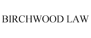 BIRCHWOOD LAW