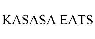 KASASA EATS