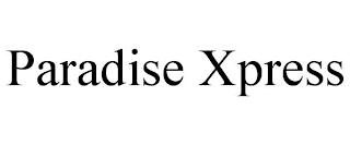 PARADISE XPRESS