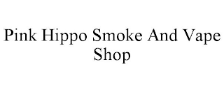 PINK HIPPO SMOKE AND VAPE SHOP