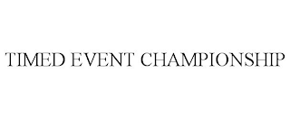 TIMED EVENT CHAMPIONSHIP