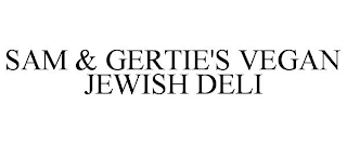 SAM & GERTIE'S VEGAN JEWISH DELI