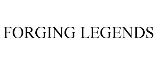 FORGING LEGENDS