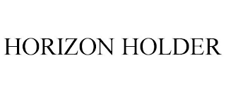 HORIZON HOLDER