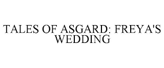 TALES OF ASGARD: FREYA'S WEDDING