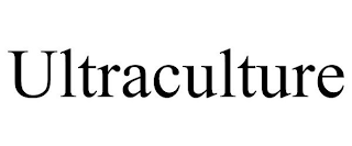 ULTRACULTURE