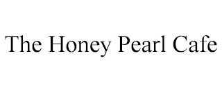 THE HONEY PEARL CAFE