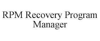 RPM RECOVERY PROGRAM MANAGER