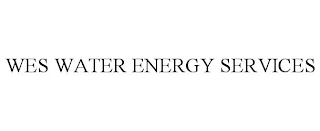 WES WATER ENERGY SERVICES