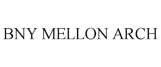 BNY MELLON ARCH