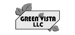 GREEN VISTA LLC