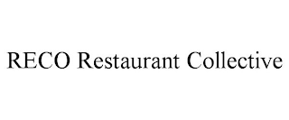 RECO RESTAURANT COLLECTIVE