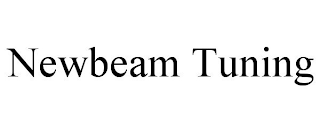 NEWBEAM TUNING