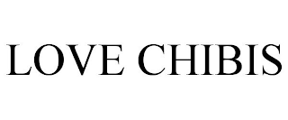LOVE CHIBIS