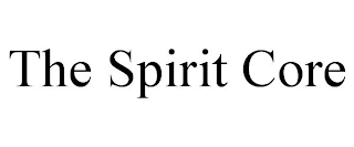 THE SPIRIT CORE