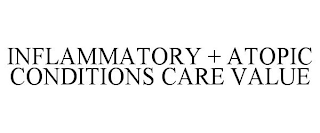 INFLAMMATORY + ATOPIC CONDITIONS CARE VALUE