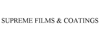 SUPREME FILMS & COATINGS