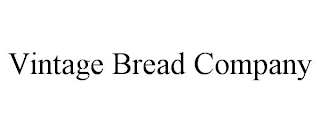 VINTAGE BREAD COMPANY