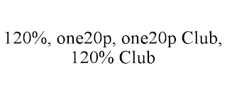 120%, ONE20P, ONE20P CLUB, 120% CLUB