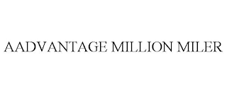 AADVANTAGE MILLION MILER