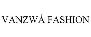 VANZWÁ FASHION