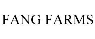 FANG FARMS