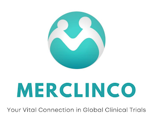 MERCLINCO YOUR VITAL CONNECTION IN GLOBAL CLINICAL TRIALS