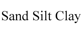 SAND SILT CLAY
