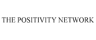 THE POSITIVITY NETWORK